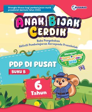 ANAK BIJAK CERDIK  PDP DI PUSAT & PROJEK 6 TAHUN  BUKU B