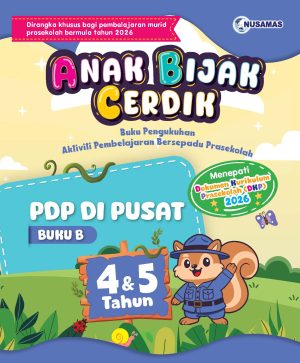 ANAK BIJAK CERDIK  PDP DI PUSAT & PROJEK 4&5 TAHUN  BUKU B