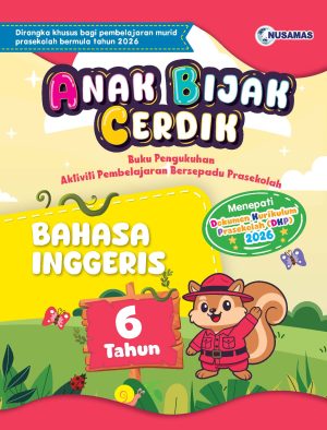 ANAK BIJAK CERDIK BAHASA INGGERIS 6 TAHUN