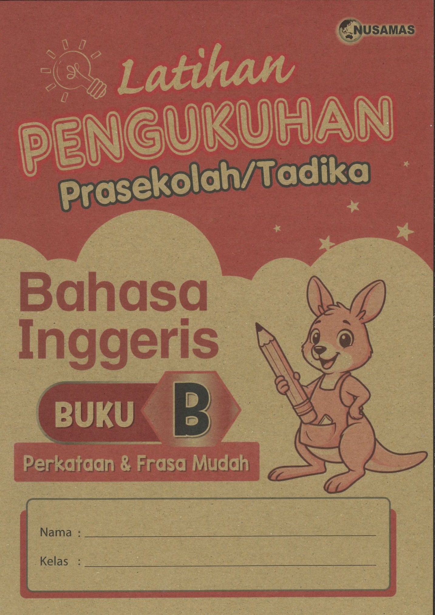 LATIHAN PENGUKUHAN PRASEKOLAH /TADIKA BAHASA INGGERIS BUKU B