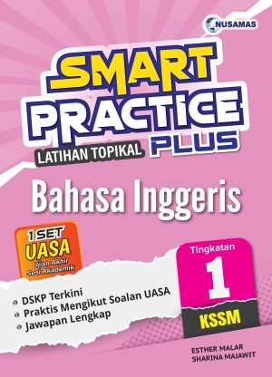 SMART PRACTICE LATIHAN TOPIKAL PLUS BAHASA ENGGERIS TINGKATAN 1