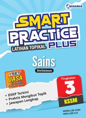 SMART PRACTICE LATIHAN TOPIKAL PLUS SAINS TINGKATAN 3