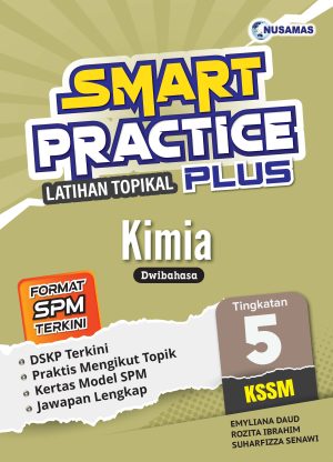 SMART PRACTICE LATIHAN TOPIKAL PLUS KIMIA TINGKATAN 5